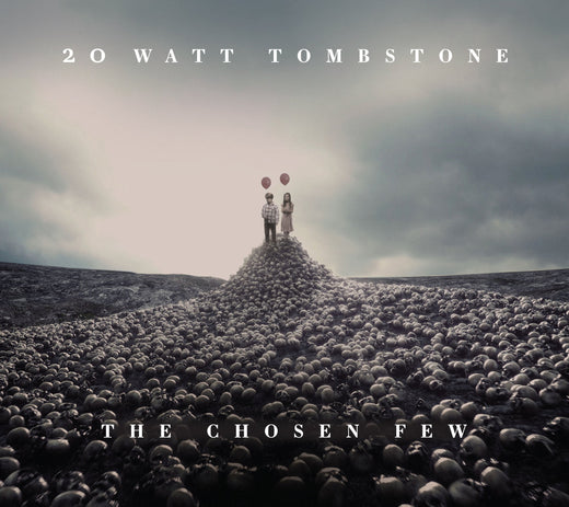 An In-Depth Look at 20 Watt Tombstone's "The Chosen Few" (2023)