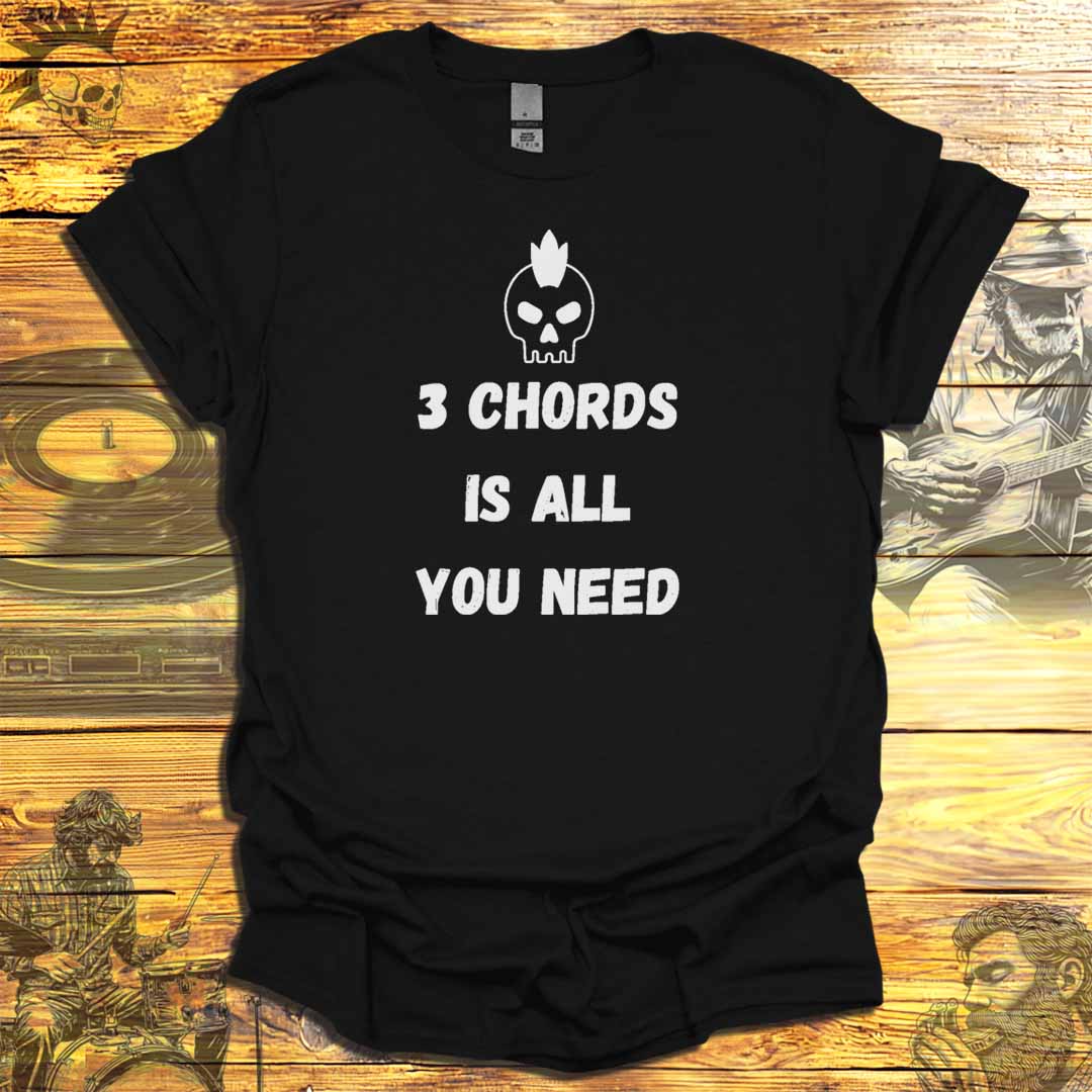 3 Chords is All You Need T-Shirt